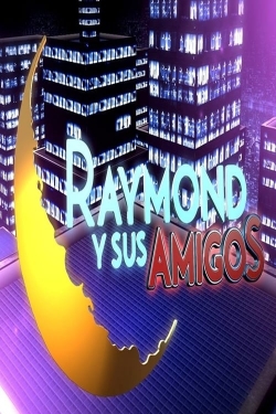 Watch Raymond y sus amigos Movies Online Free