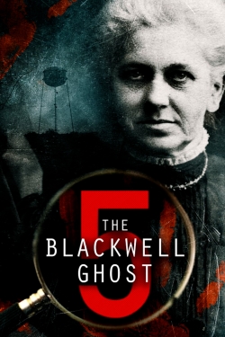 Watch The Blackwell Ghost 5 Movies Online Free