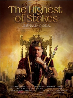 Watch The Highest of Stakes Movies Online Free