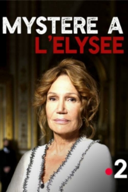 Watch Mystère à l'Élysée Movies Online Free