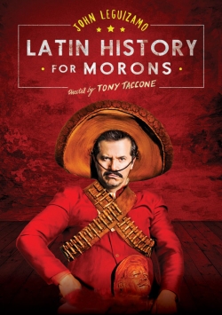 Watch John Leguizamo's Latin History for Morons Movies Online Free