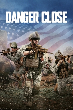 Watch Danger Close Movies Online Free