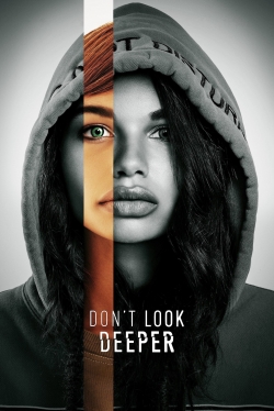 Watch Don't Look Deeper Movies Online Free