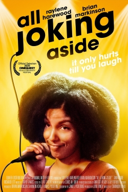 Watch All Joking Aside Movies Online Free