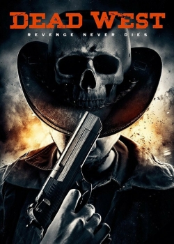 Watch Dead West Movies Online Free