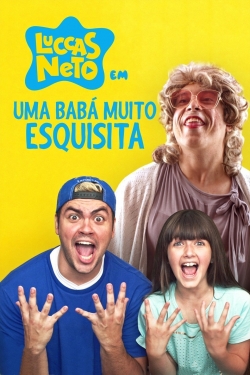 Watch Luccas Neto em: Uma Babá Muito Esquisita Movies Online Free