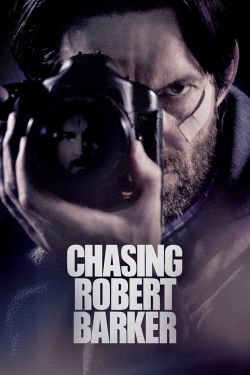 Watch Chasing Robert Barker Movies Online Free