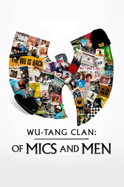 Watch Wu-Tang Clan: Of Mics and Men Movies Online Free