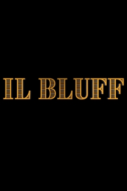 Watch Il Bluff Movies Online Free