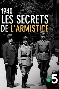 Watch 1940, Les secrets de l’Armistice Movies Online Free