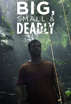 Watch Big Small and Deadly Movies Online Free