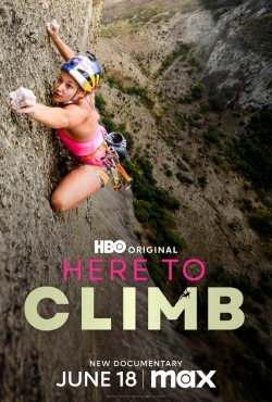 Watch Here to Climb Movies Online Free