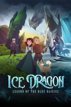 Watch Ice Dragon: Legend of the Blue Daisies Movies Online Free