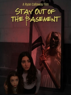 Watch Stay Out of the Basement Movies Online Free