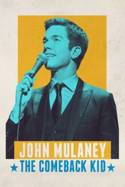 Watch John Mulaney: The Comeback Kid Movies Online Free