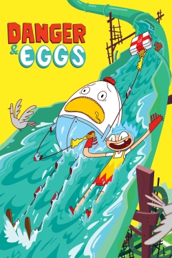 Watch Danger & Eggs Movies Online Free