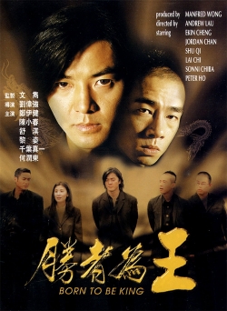 Watch Born to Be King Movies Online Free