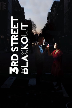 Watch 3rd Street Blackout Movies Online Free