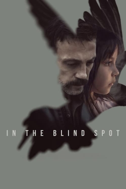 Watch In the Blind Spot Movies Online Free