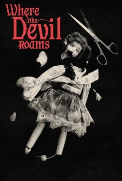 Watch Where the Devil Roams Movies Online Free