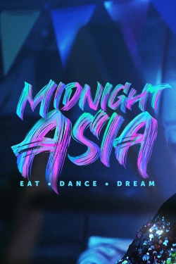 Watch Midnight Asia: Eat · Dance · Dream Movies Online Free