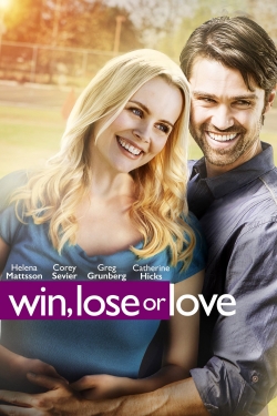 Watch Win, Lose or Love Movies Online Free