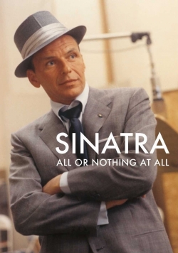 Watch Sinatra: All or Nothing at All Movies Online Free