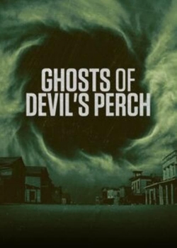 Watch Ghosts of Devil's Perch Movies Online Free