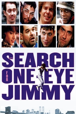 Watch The Search for One-eye Jimmy Movies Online Free