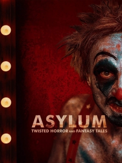 Watch ASYLUM: Twisted Horror and Fantasy Tales Movies Online Free