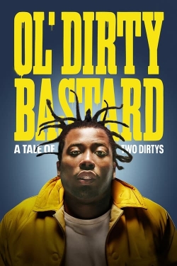 Watch Ol' Dirty Bastard: A Tale of Two Dirtys Movies Online Free