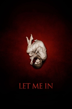 Watch Let Me In Movies Online Free