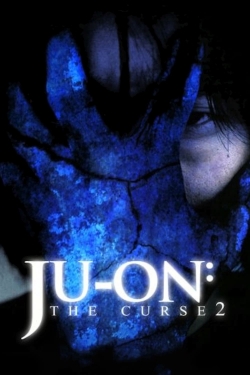 Watch Ju-on: The Curse 2 Movies Online Free