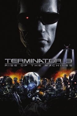 Watch Terminator 3: Rise of the Machines Movies Online Free