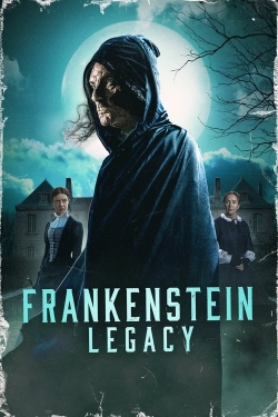 Watch Frankenstein: Legacy Movies Online Free