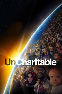 Watch UnCharitable Movies Online Free