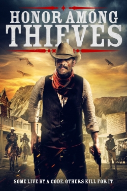 Watch Honor Among Thieves Movies Online Free