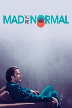 Watch Mad to Be Normal Movies Online Free