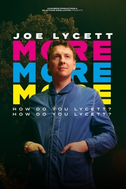 Watch Joe Lycett: More, More, More! How Do You Lycett? How Do You Lycett? Movies Online Free