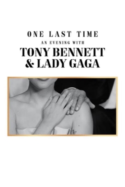 Watch One Last Time: An Evening with Tony Bennett and Lady Gaga Movies Online Free