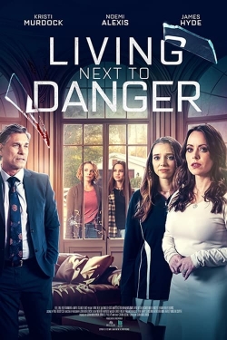 Watch Living Next to Danger Movies Online Free