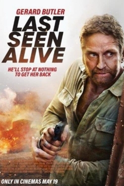 Watch Last Seen Alive Movies Online Free