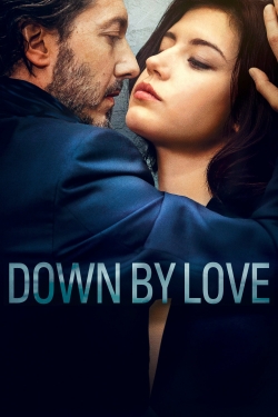 Watch Down by Love Movies Online Free