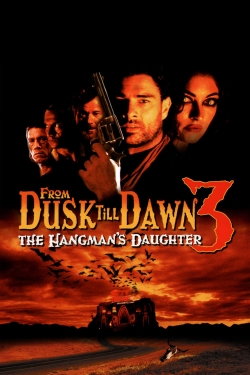 Watch From Dusk Till Dawn 3: The Hangman's Daughter Movies Online Free