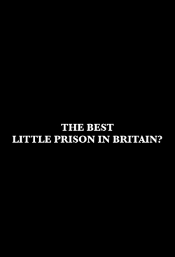 Watch The Best Little Prison in Britain? Movies Online Free