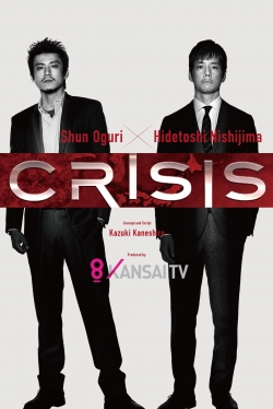 Watch CRISIS: Special Security Squad Movies Online Free