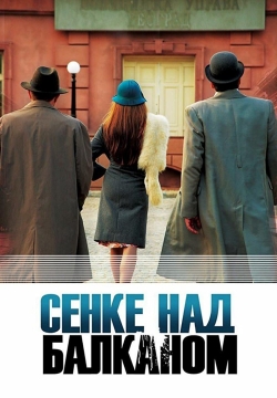 Watch Shadows over Balkans Movies Online Free