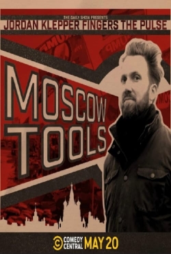 Watch Jordan Klepper Fingers the Pulse: Moscow Tools Movies Online Free