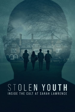 Watch Stolen Youth: Inside the Cult at Sarah Lawrence Movies Online Free