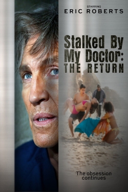 Watch Stalked by My Doctor: The Return Movies Online Free